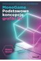 MonoGame. Podstawowe koncepcje grafiki 3D