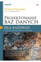 Projektowanie baz danych dla każdego. Przewodnik krok po kroku wyd. 4
