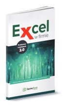 Excel w firmie Praktyczne rozwiązania 2.0