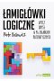 Łamigłówki logiczne. Wytęż umysł w 96 zagadkach matematycznych