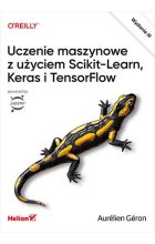Uczenie maszynowe z użyciem Scikit-Learn, Keras i TensorFlow wyd. 2023