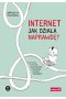 Internet. Jak działa naprawdę? Ilustrowany przewodnik po protokołach, prywatności, cenzurze i zarządzaniu