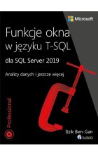 Funkcje okna w języku T-SQL dla SQL Server 2019. Analizy danych i jeszcze więcej