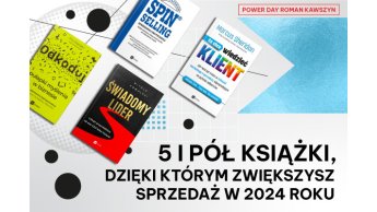 5 i pół książki, dzięki którym zwiększysz sprzedaż w 2024 roku