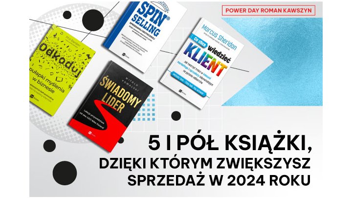 5 i pół książki, dzięki którym zwiększysz sprzedaż w 2024 roku