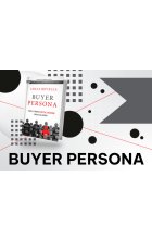Chcesz pozyskiwać więcej klientów? Stwórz Buyer Personę