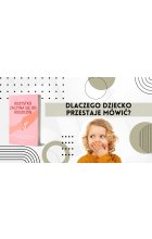 Dlaczego dziecko przestaje mówić? 5 błędów, które popełniają rodzice
