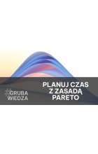 Jak produktywnie zarządzać czasem? Skorzystaj z Zasady Pareto