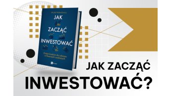 Jak zacząć inwestować? 