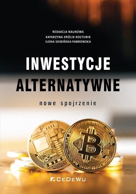 Inwestycje alternatywne. Nowe spojrzenie