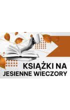 Książki na jesienne wieczory dla młodzieży