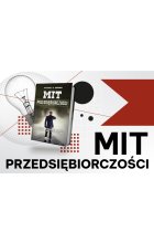Mit przedsiębiorczości - rzuć wyzwanie tradycyjnym przekonaniom i odkryj klucz do sukcesu!