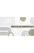 Jak przestać się porównywać i uwolnić swoją zawodową kreatywność?