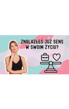 Jak odnaleźć sens w życiu i mieć realny wpływ na świat?