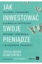 Jak inwestować swoje pieniądze.