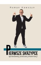 Pierwsze skrzypce. Sprzedawaj podczas prezentacji