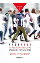 Fast text. Jak pisać krótkie teksty, które błyskawicznie przyciągną uwagę wyd. 2
