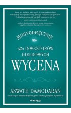 Wycena. Minipodręcznik dla inwestorów giełdowych