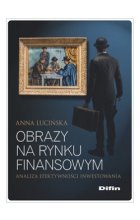 Obrazy na rynku finansowym. Analiza efektywności inwestowania
