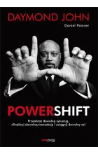Powershift. Przeobraź dowolną sytuację, sfinalizuj dowolną transakcję i osiągnij dowolny cel
