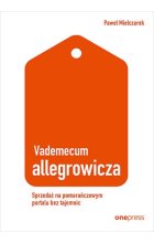 Vademecum allegrowicza. Sprzedawaj na pomarańczowym portalu bez tajemnic
