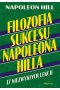Filozofia sukcesu Napoleona Hilla. 17 niezwykłych lekcji