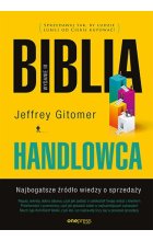 Biblia handlowca. Najbogatsze źródło wiedzy o sprzedaży wyd. 3