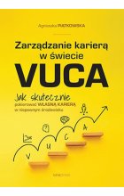 Zarządzanie karierą w świecie VUCA.