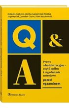 Prawo administracyjne Część ogólna i zagadnienia ustrojowe. Przed egzaminem