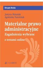 Materialne prawo administracyjne. Zagadnienia wybrane + testy online