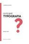 Co to jest Typografia?