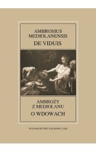 Ambrosius Mediolanensis, De viduis / Ambroży z Mediolanu, O wdowach