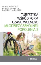 Turystyka wśród form czasu wolnego młodzieży szkolnej pokolenia z