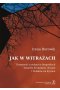 Jak w witrażach