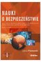Nauki o bezpieczeństwie. Kultura bezpieczeństwa i redefinicja środowiska bezpieczeństwa wyd. 2