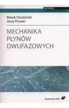 Mechanika płynów dwufazowych.