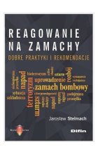 Reagowanie na zamachy. Dobre praktyki i rekomendacje