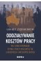 Oddziaływanie kosztów pracy na funkcjonowanie rynku pracy województw lubuskiego i wielkopolskiego