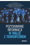 Pozyskiwanie informacji w walce z terroryzmem