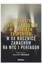 Terroryzm i antyterroryzm w opiniach ekspertów w XX rocznicę zamachów na WTC i Pentagon