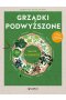 Grządki podwyższone. 365 dni w ogrodzie