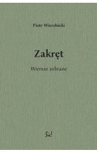 Zakręt. Wiersze zebrane