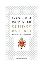 Słudzy radości. Medytacje o kapłaństwie