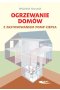 Ogrzewanie domów z zastosowaniem pomp ciepła