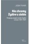 Nie chcemy Żydów u siebie
