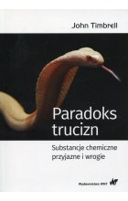 Paradoks trucizn substancje chemiczne przyjazne i wrogie