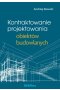 Kontraktowanie projektowania obiektów budowlanych