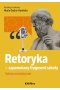 Retoryka - zapomniany fragment szkoły. Szkice metodyczne