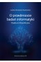 O przedmiocie badań informatyki Studium filozoficzne