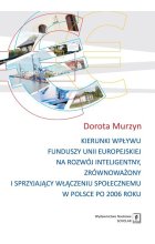 Kierunki wpływu funduszy unii europejskiej na rozwój inteligentny, zrównoważony i sprzyjający